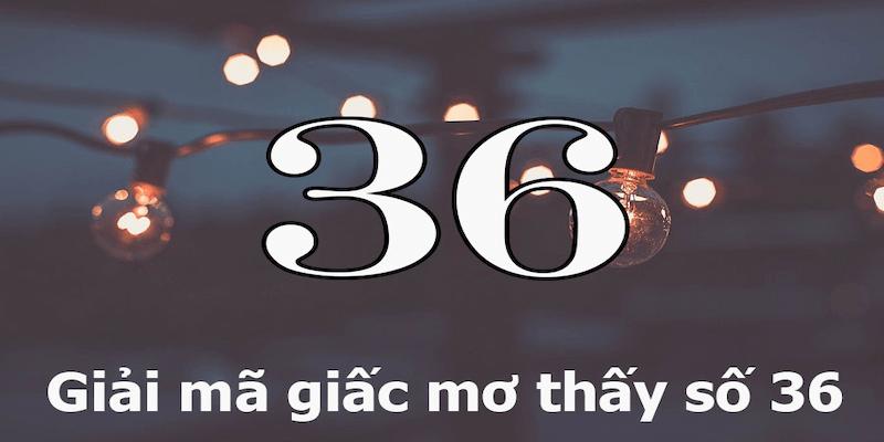 Đề Về 36 Hôm Sau Đánh Con Gì? Bí Kíp Chọn Số Cực Hay 3 Theo góc độ của phong thuỷ