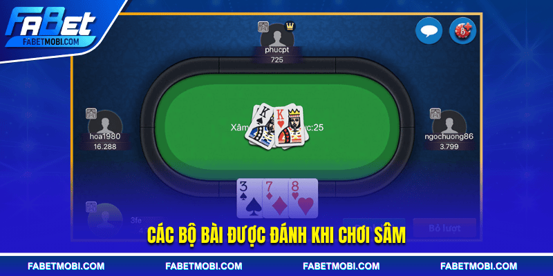 Các bộ bài được đánh khi chơi sâm