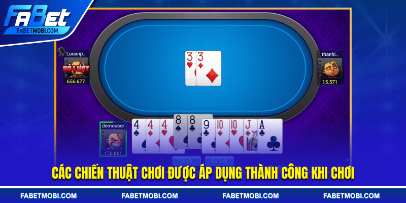 Các chiến thuật chơi được áp dụng thành công khi chơi