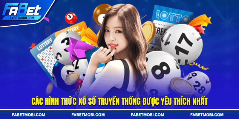 Các hình thức lô đề truyền thống được yêu thích nhất